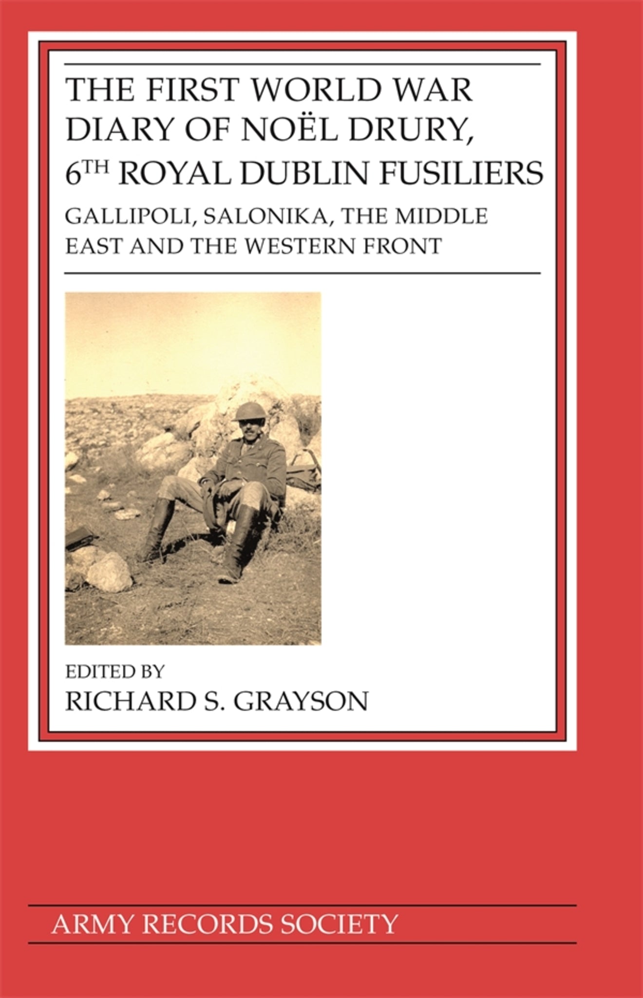 Cover image for First World War Diary of Noël Drury, 6th Royal Dublin Fusiliers ISBN 9781838387716